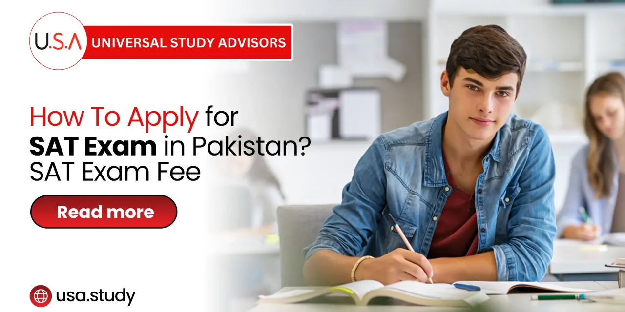 How To Apply for SAT Exam in Pakistan? SAT Exam Fee