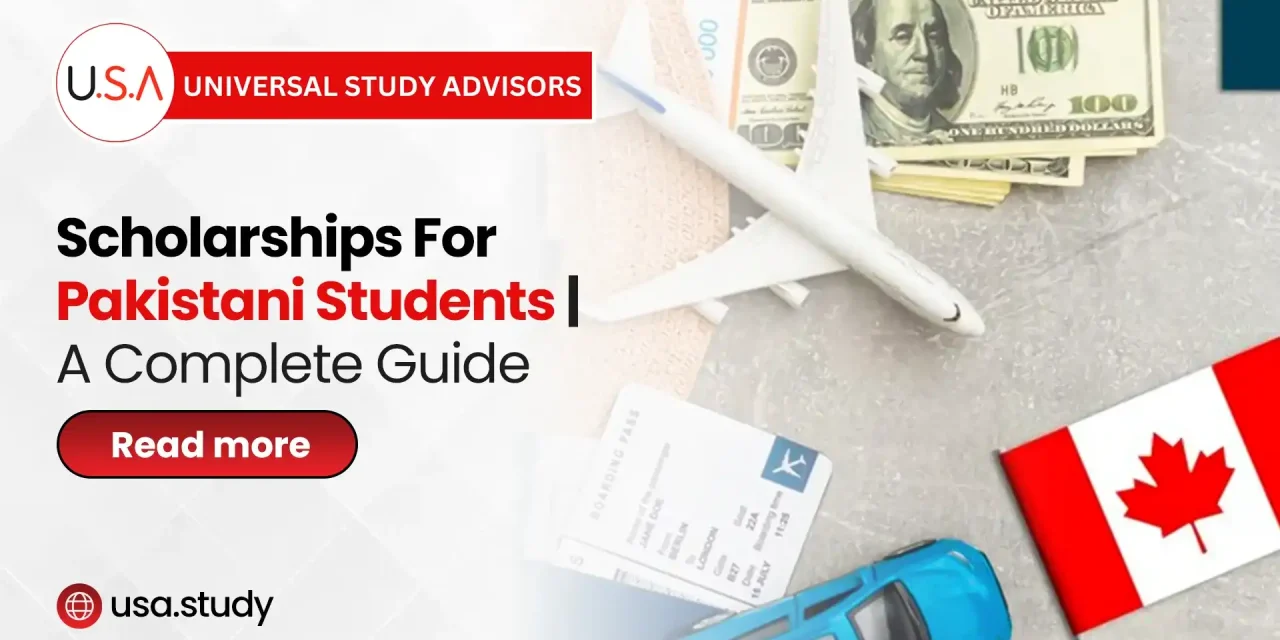 Scholarships For Pakistani Students in Canada | Complete Guide