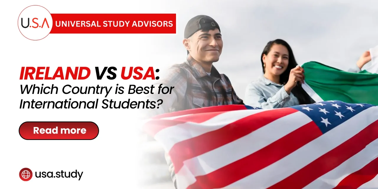 Ireland vs USA: Which Country is Best for International Students?
