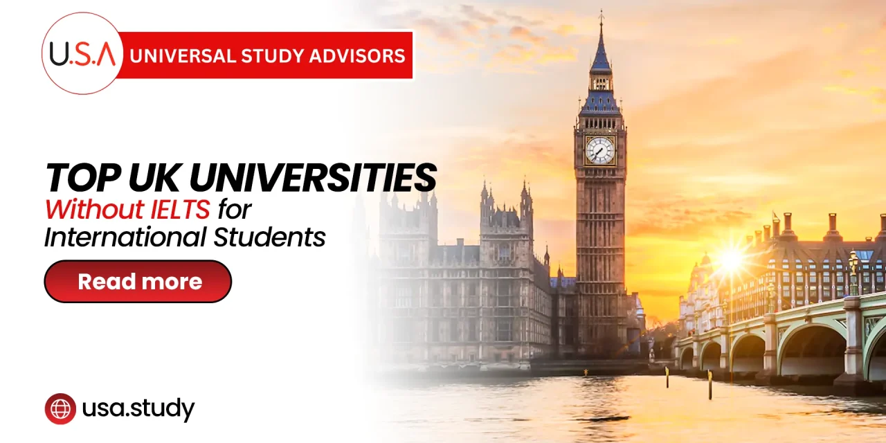 Top UK Universities Without IELTS for International Students
