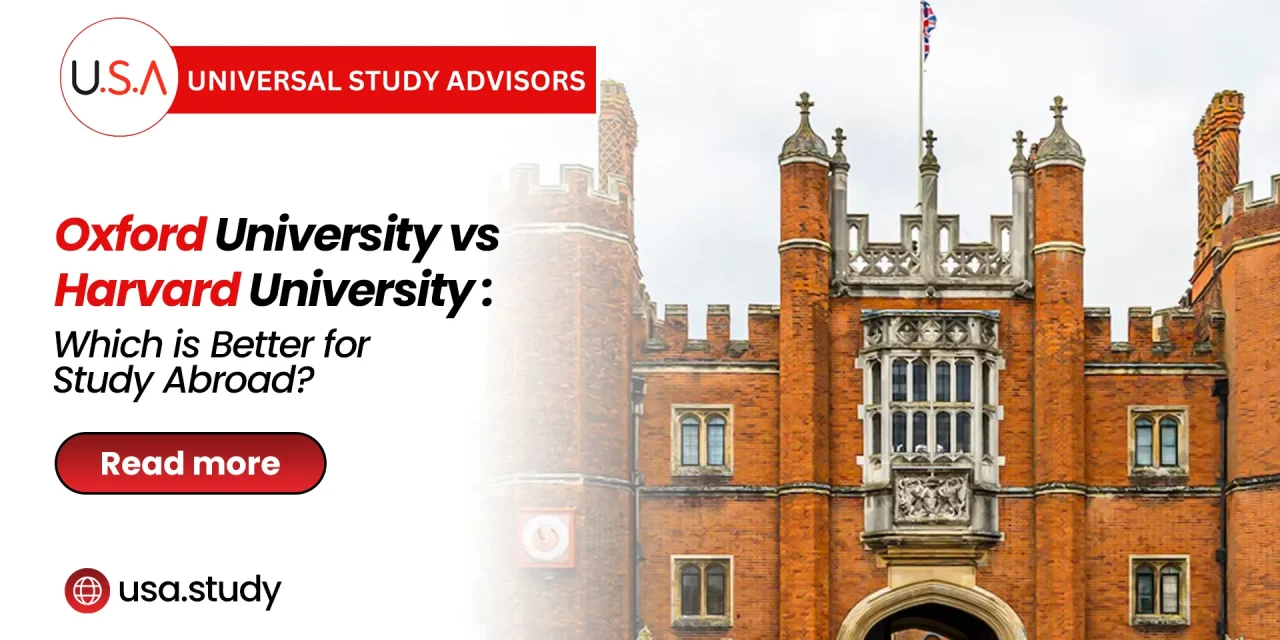 Oxford vs Harvard University: Which is better for Study abroad?