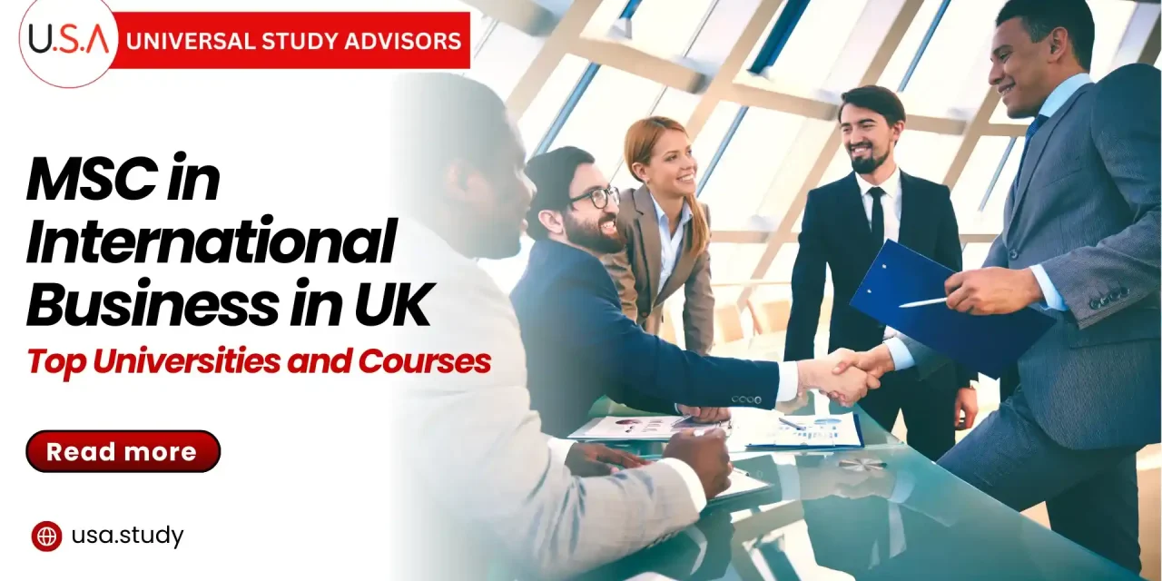 MSC in International Business in UK: Top Universities and Courses